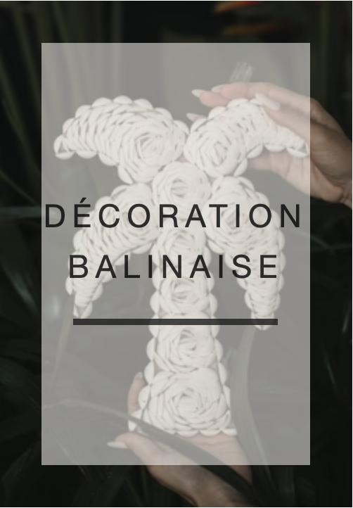 Décoration Balinaise